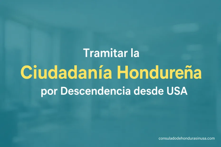 Un formulario que muestra cómo tramitar la ciudadanía hondureña por descendencia desde USA.